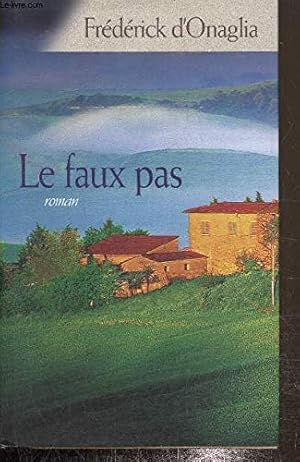 Frédérick d&rsquo;ONAGLIA : Le Faux pas