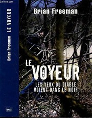 Brian FREEMAN : Le voyeur