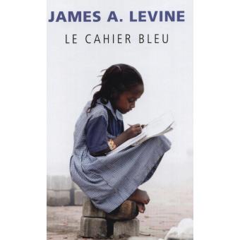 James a. LEVINE : Le cahier bleu