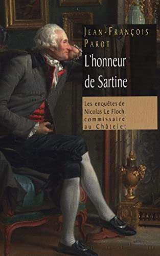Jean-François PAROT : L&rsquo;honneur de Sartine