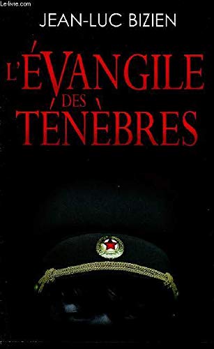J.L. BIZIEN : L&rsquo;évangile des ténèbres