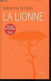 Katherine SCHOLES : La lionne