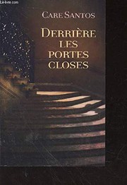 Care SANTOS : Derrière les portes closes