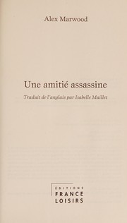 Alex MARWOOD : Une amitié assassine
