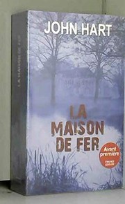 John HART : La maison de fer