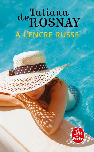 Tatiana de ROSNAY : A l&rsquo;encre russe