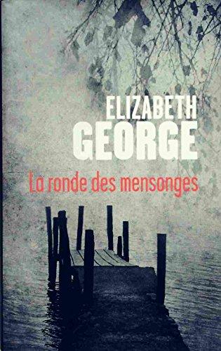 Elizabeth GEORGE : La ronde des mensonges