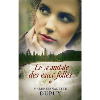 Marie-bernadette DUPUY : Le scandale des eaux folles T1