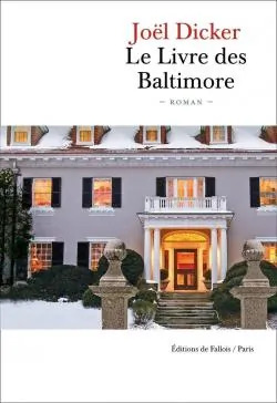 Joël DICKER : Le livre des Baltimore