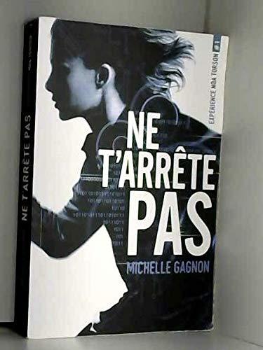Michelle GAGNON : Ne t&rsquo;arrête pas – Expérience Noa Torson