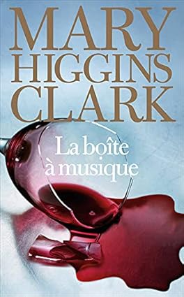 Mary higgins CLARK : La boîte à musique