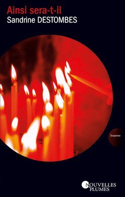 Sandrine DESTOMBES : Ainsi sera-t-il
