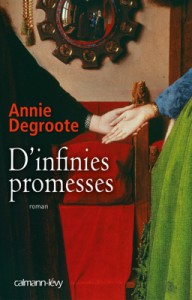Annie DEGROOTE : D&rsquo;infinies promesses EX 1