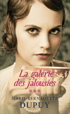 Marie-bernadette DUPUY : La galerie des jalousies T3