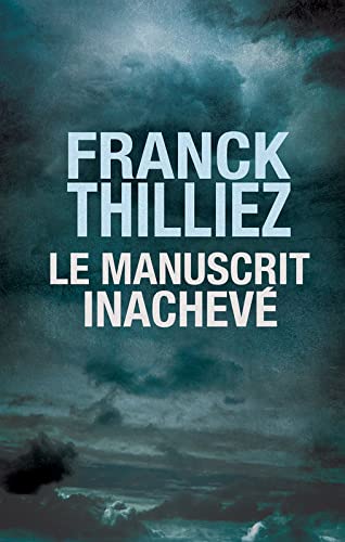 Franck THILLIEZ : Le manuscrit inachevé