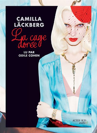 Camilla LÄCKBERG : La cage dorée