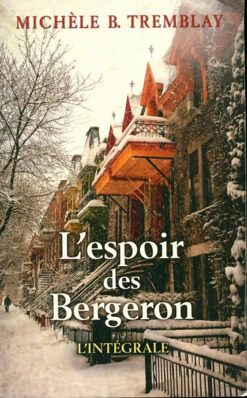 Michèle B. TREMBLAY : L&rsquo;espoir des Bergeron