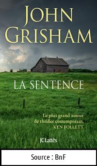 John GRISHAM : La sentence