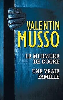 Valentin MUSSO : Le murmure de l&rsquo;ogre
