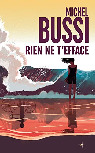 Michel BUSSI : Rien ne t&rsquo;efface