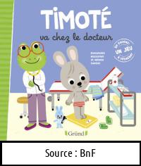 Emmanuelle MASSONAUD : Timoté va chez le docteur