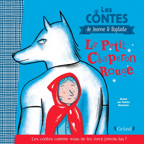 GRUND : Le petit chaperon rouge