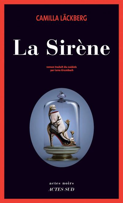 Camilla LÄCKBERG : La Sirène