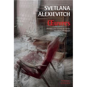Svetlana ALEXIEVITCH : Œuvres