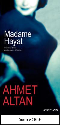 Ahmet ALTAN : Madame Hayat