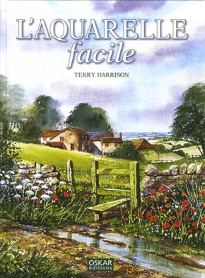 Terry HARRISSON : L&rsquo;aquarelle facile