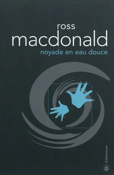 Ross MACDONALD : noyade en eau douce