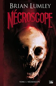 Brian LUMLEY : Nécroscope
