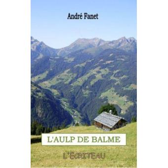 André FANET : L&rsquo;Aulp de Balme