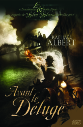 Raphaël ALBERT : Avant le déluge