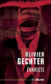 Olivier GECHTER : Evariste