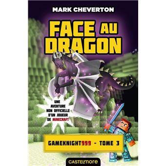 Mark CHEVERTON : Face au Dragon T3 Gameknight999
