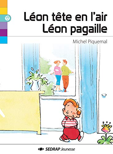 Michel PIQUEMAL : Léon tête en l&rsquo;air – Léon pagaille