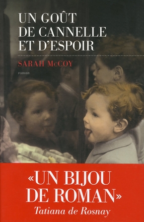 Sarah MCCOY : Un goût de cannelle et d&rsquo;espoir