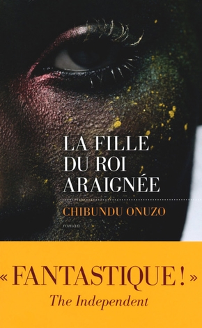Chibundu ONUZO : La fille du roi araignée