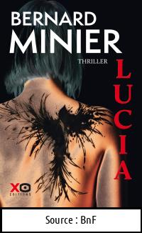 Bernard MINIER : Lucia