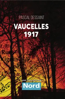 P. DESSAINT : Vaucelles 1917
