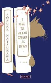 Sôsuke NATSUKAWA : Le chat qui voulait sauver les livres