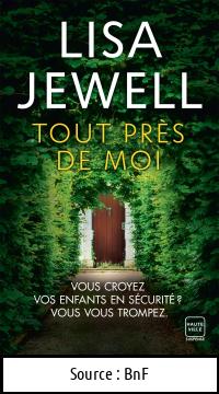 Lisa JEWELL : Tout près de moi
