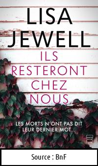 Lisa JEWELL : Ils resteront chez nous