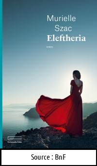 Murielle SZAC : Eleftheria