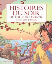 Gründ GRUND : Histoires du soir autour du monde