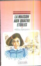 Hélène MONTARDRE : La maison aux Quatre étoiles