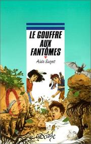 Alain SURGET : Le gouffre aux fantômes
