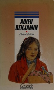 Chantal CAHOUR : Adieu Benjamin
