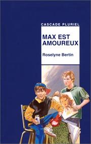Roselyne BERTIN : Max est amoureux